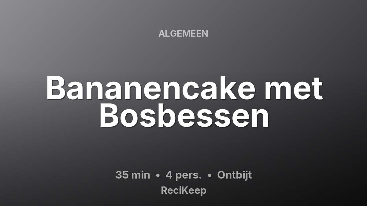 Receptkaart Bananencake met Bosbessen – Ontbijt