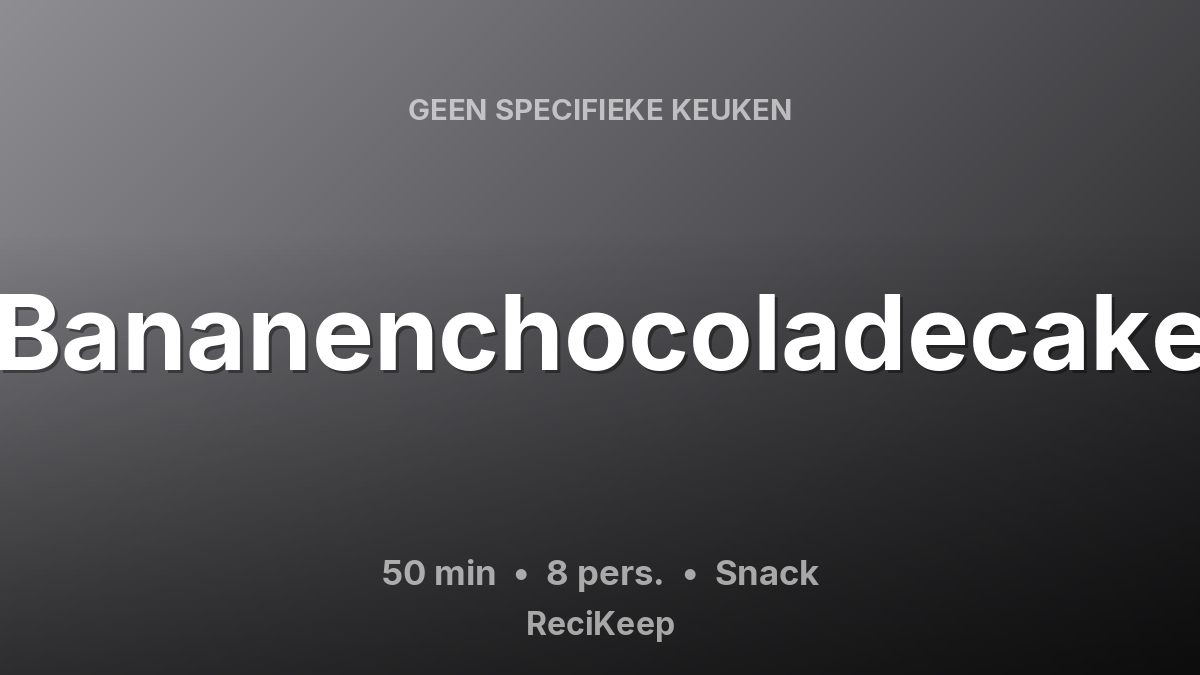 Receptkaart Bananenchocoladecake – Snack