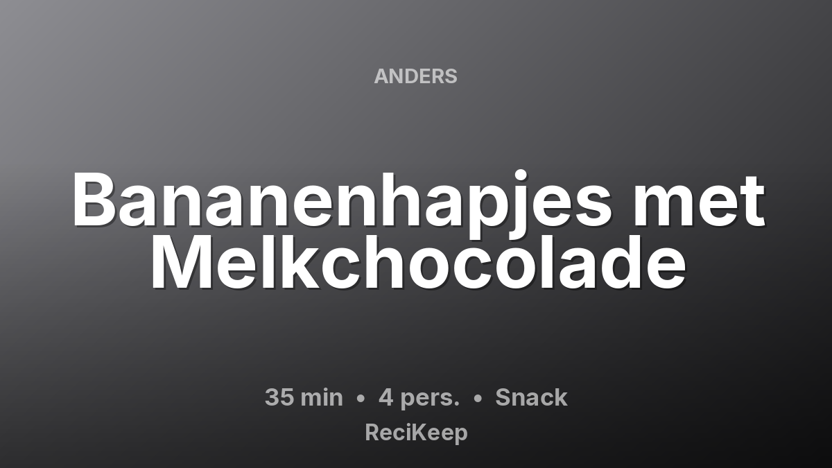 Receptkaart Bananenhapjes met Melkchocolade – Snack