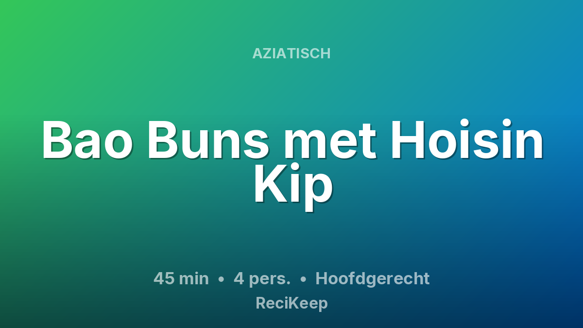 Receptkaart Bao Buns met Hoisin Kip – Hoofdgerecht