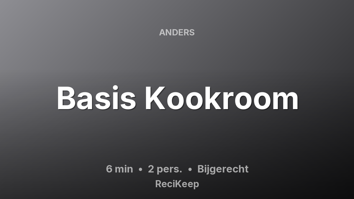 Receptkaart Basis Kookroom – Bijgerecht