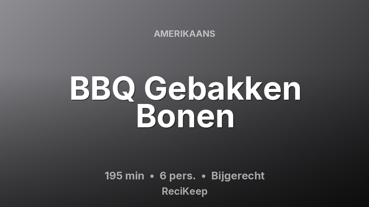 Receptkaart BBQ Gebakken Bonen – Bijgerecht