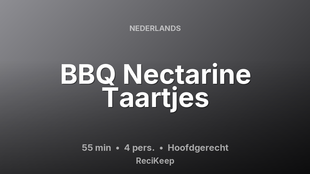 Receptkaart BBQ Nectarine Taartjes – Hoofdgerecht