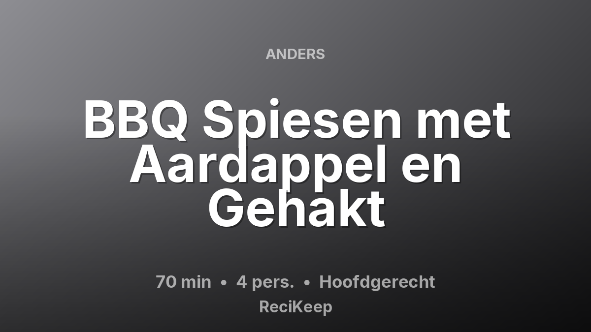 Receptkaart BBQ Spiesen met Aardappel en Gehakt – Hoofdgerecht
