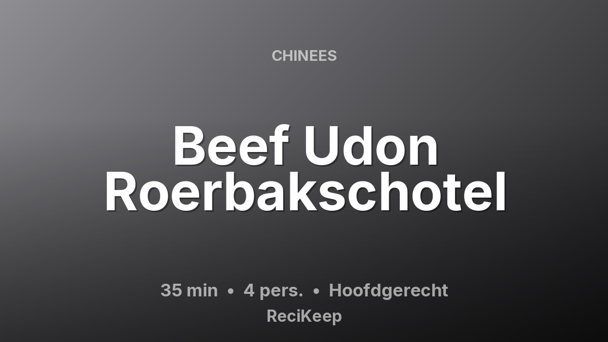 Receptkaart Beef Udon Roerbakschotel – Hoofdgerecht