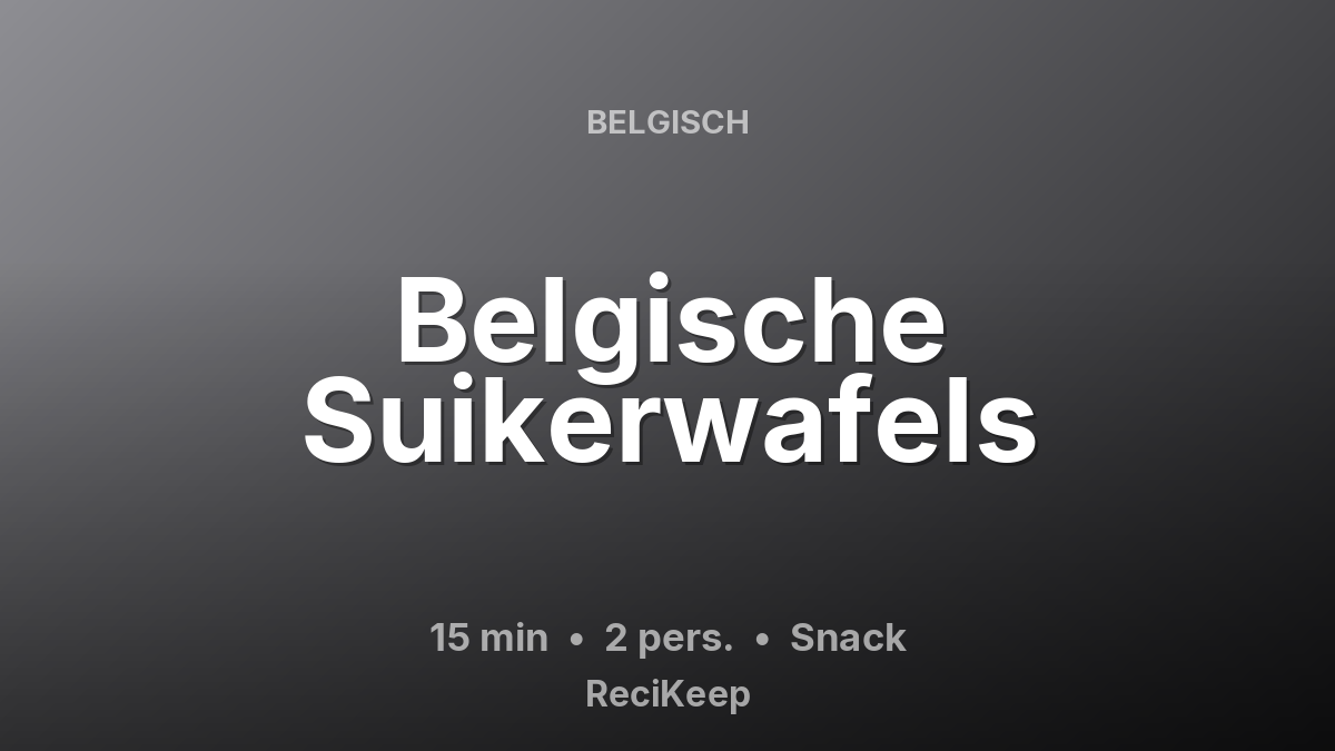 Receptkaart Belgische Suikerwafels – Snack