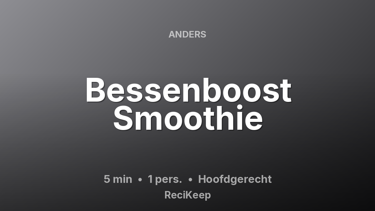 Receptkaart Bessenboost Smoothie – Hoofdgerecht