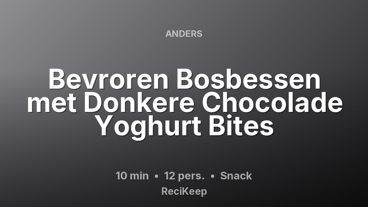 Receptkaart Bevroren Bosbessen met Donkere Chocolade Yoghurt Bites – Snack