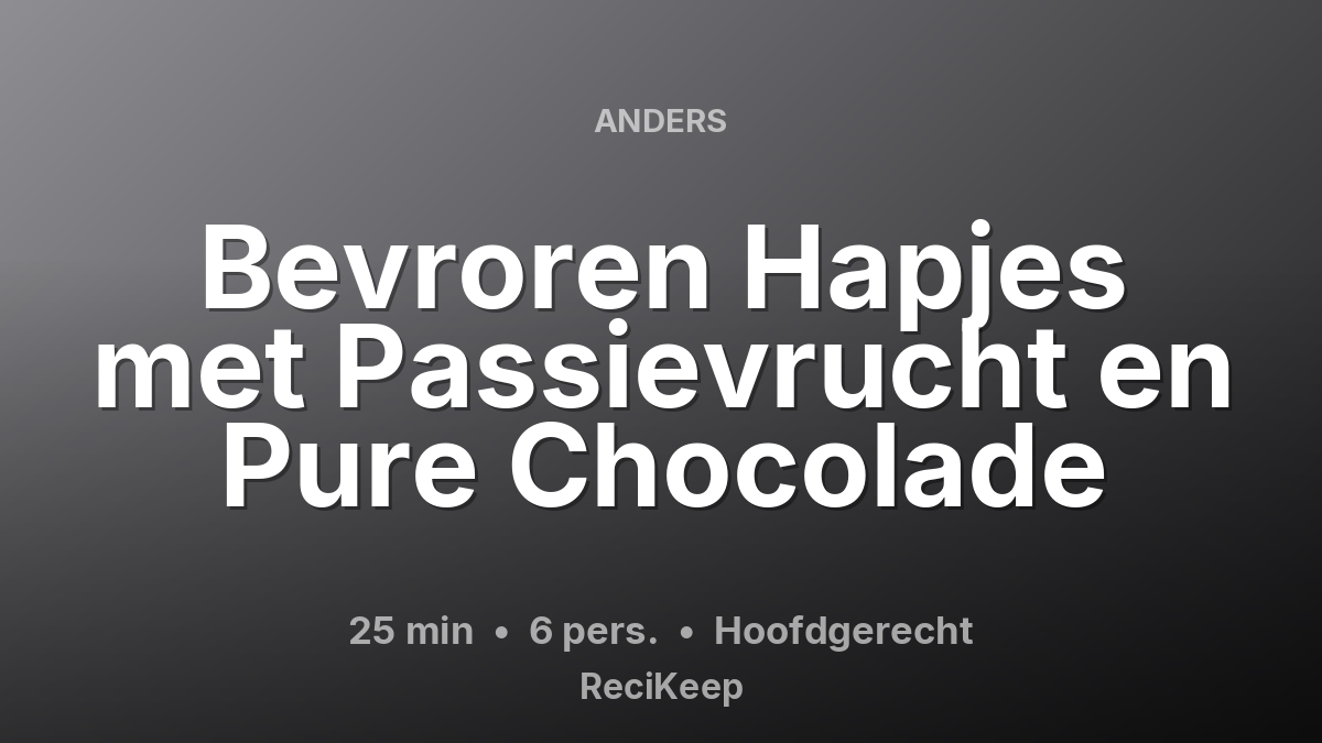 Receptkaart Bevroren Hapjes met Passievrucht en Pure Chocolade – Hoofdgerecht