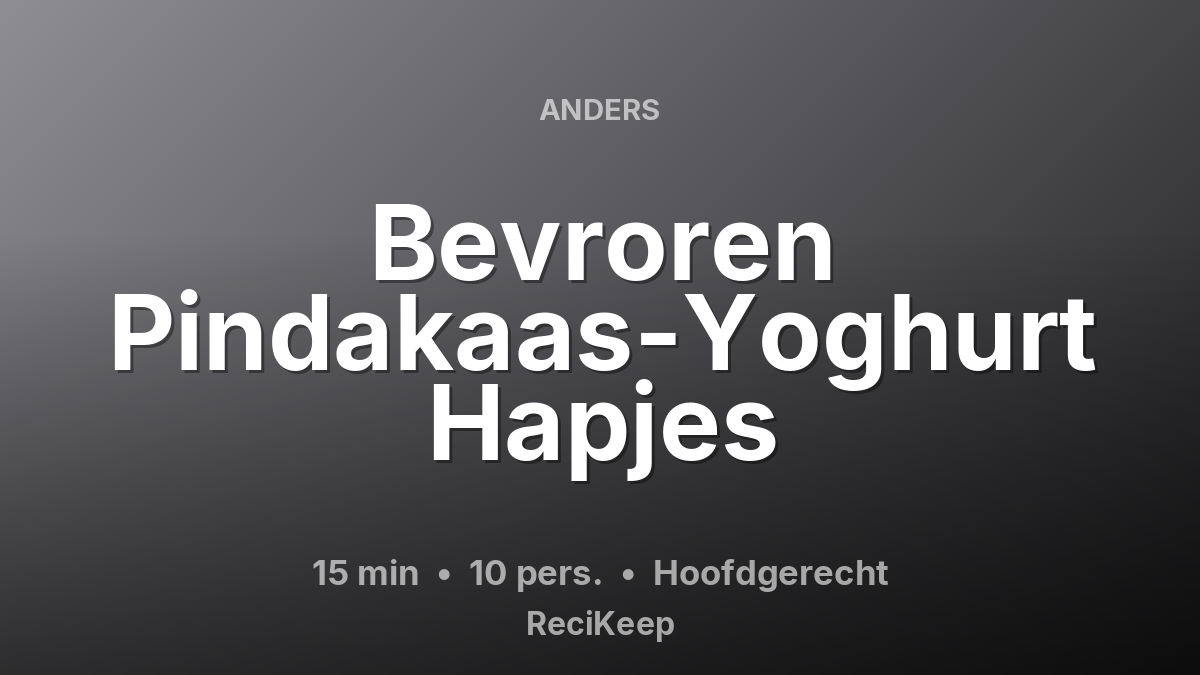 Receptkaart Bevroren Pindakaas-Yoghurt Hapjes – Hoofdgerecht