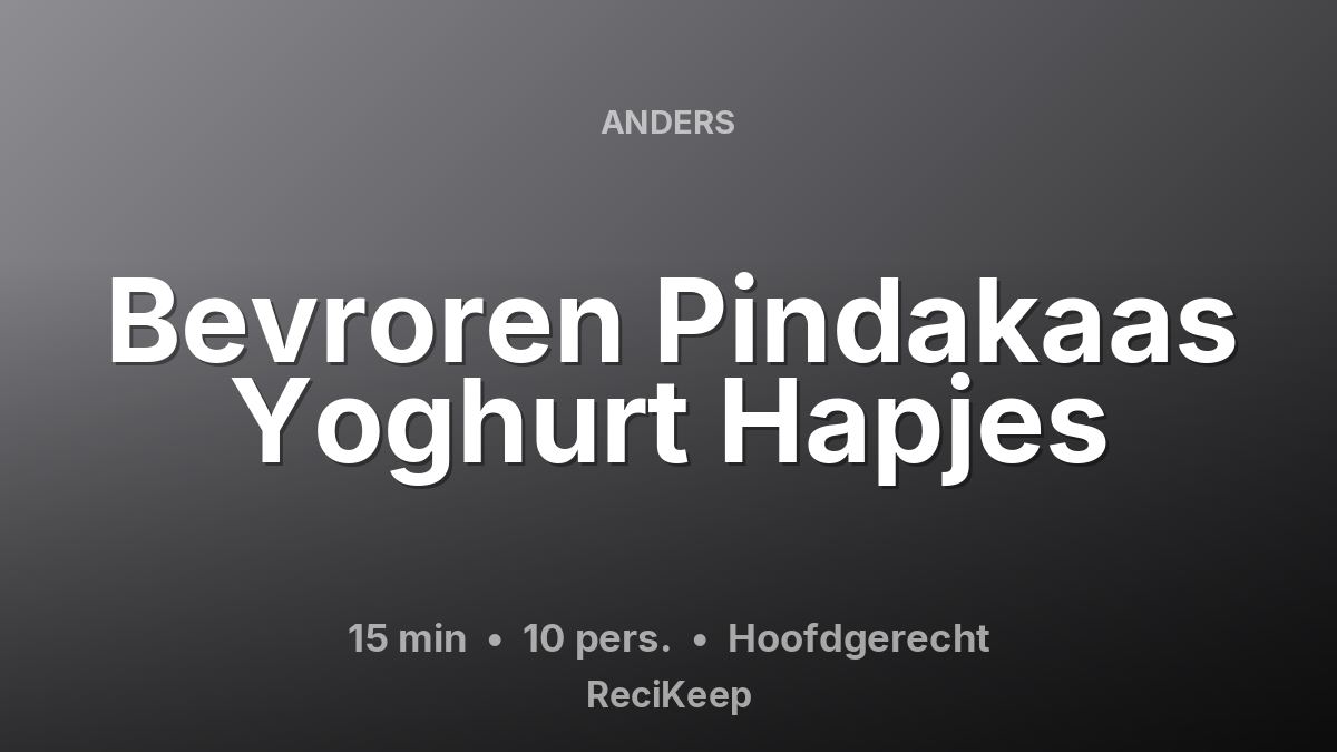 Receptkaart Bevroren Pindakaas Yoghurt Hapjes – Hoofdgerecht