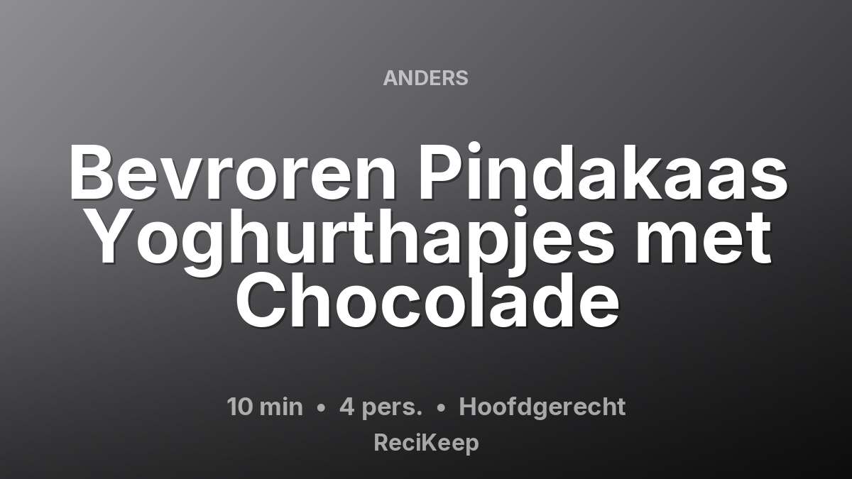 Receptkaart Bevroren Pindakaas Yoghurthapjes met Chocolade – Hoofdgerecht