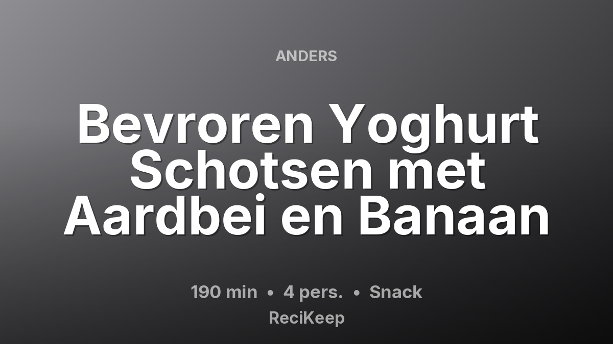 Receptkaart Bevroren Yoghurt Schotsen met Aardbei en Banaan – Snack