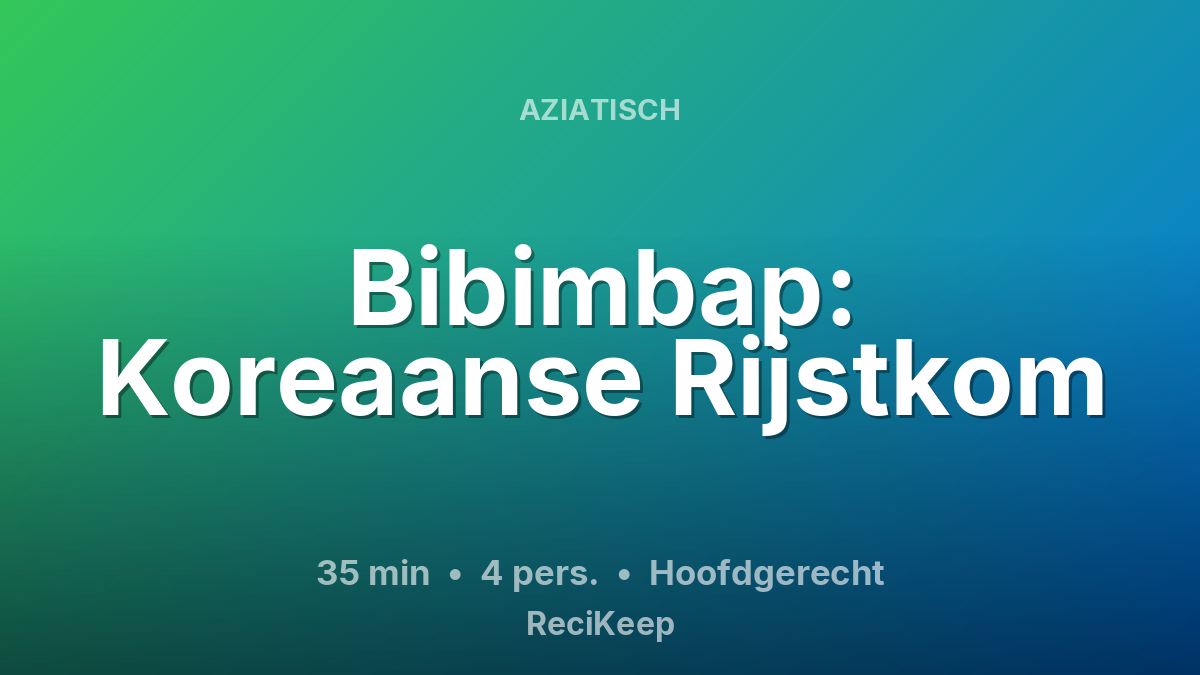 Receptkaart Bibimbap: Koreaanse Rijstkom – Hoofdgerecht