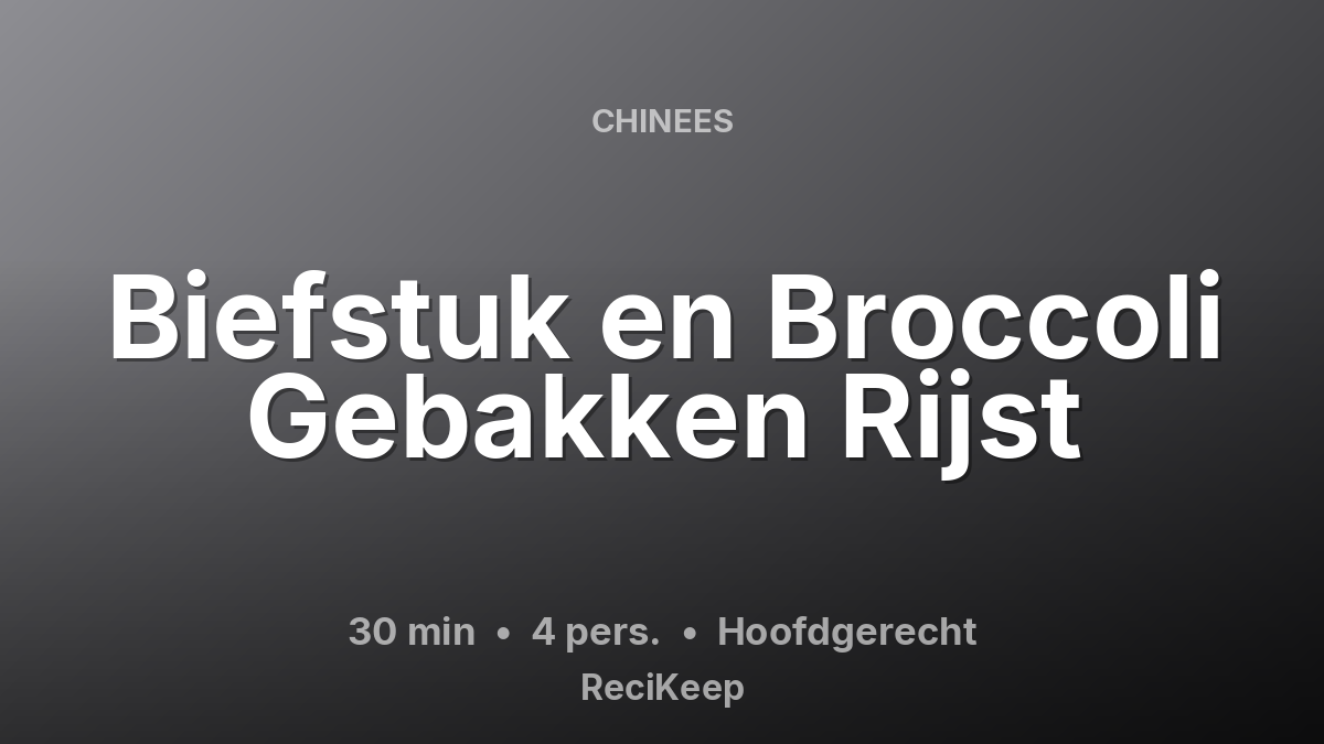 Receptkaart Biefstuk en Broccoli Gebakken Rijst – Hoofdgerecht