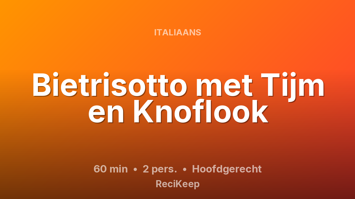 Receptkaart Bietrisotto met Tijm en Knoflook – Hoofdgerecht