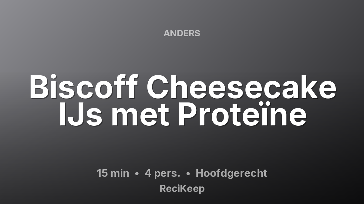 Receptkaart Biscoff Cheesecake IJs met Proteïne – Hoofdgerecht
