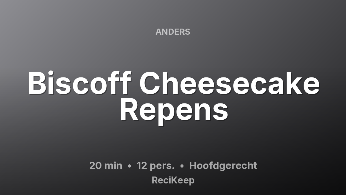 Receptkaart Biscoff Cheesecake Repens – Hoofdgerecht