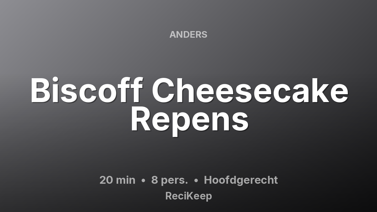 Receptkaart Biscoff Cheesecake Repens – Hoofdgerecht