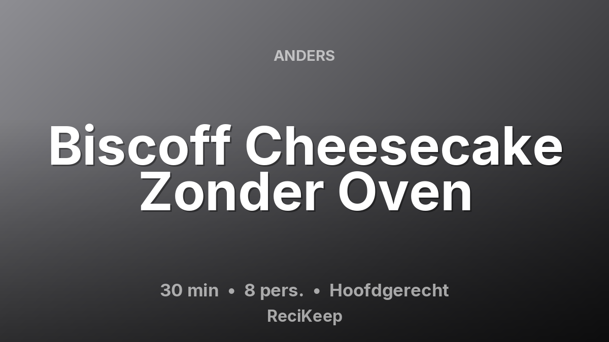 Receptkaart Biscoff Cheesecake Zonder Oven – Hoofdgerecht