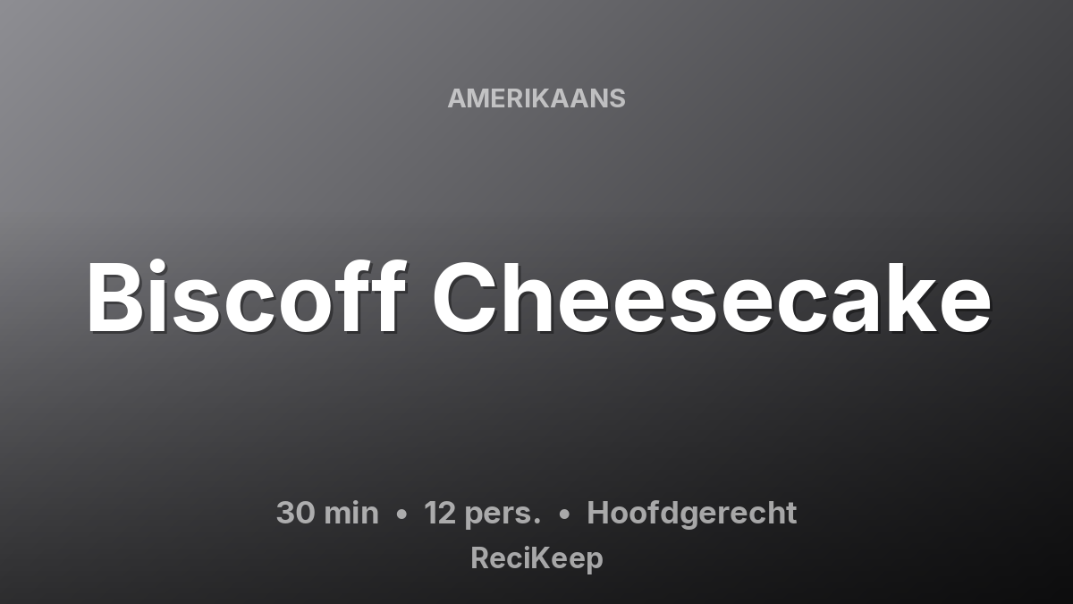 Receptkaart Biscoff Cheesecake – Hoofdgerecht