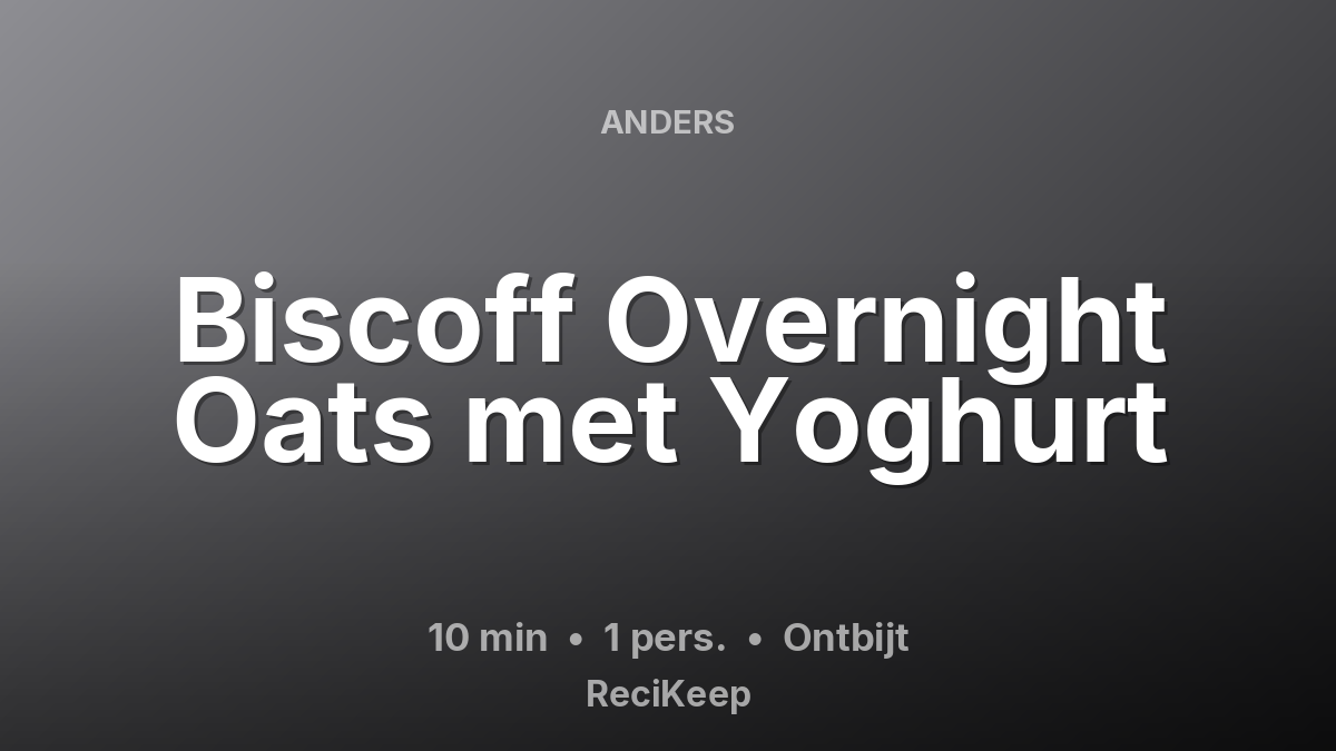 Receptkaart Biscoff Overnight Oats met Yoghurt – Ontbijt