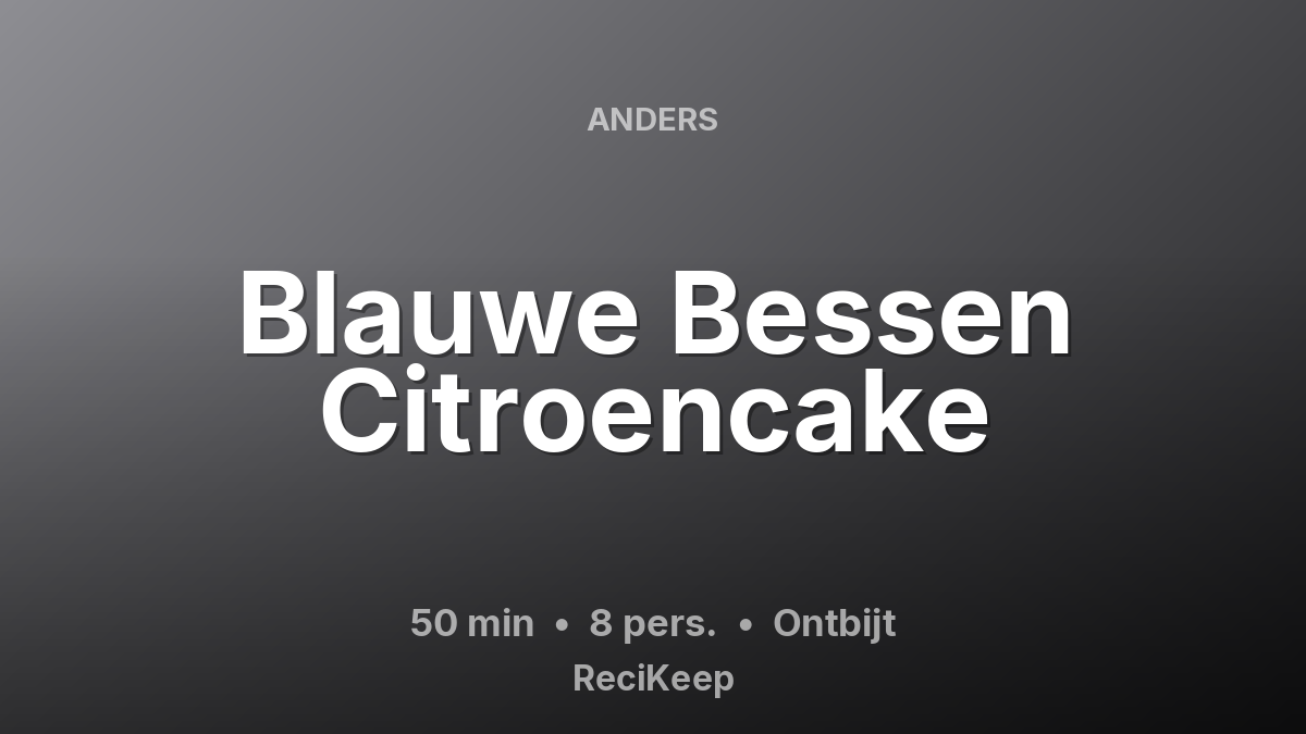 Receptkaart Blauwe Bessen Citroencake – Ontbijt