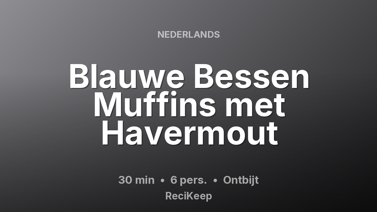 Receptkaart Blauwe Bessen Muffins met Havermout – Ontbijt