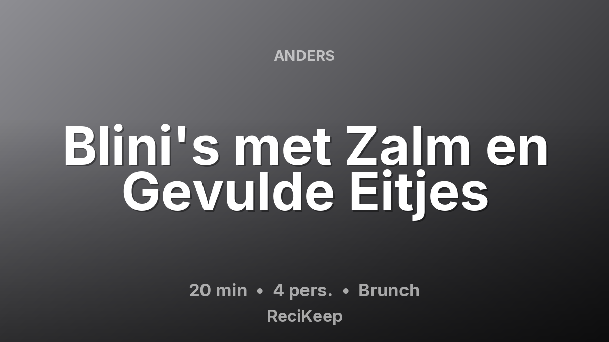 Receptkaart Blini's met Zalm en Gevulde Eitjes – Brunch
