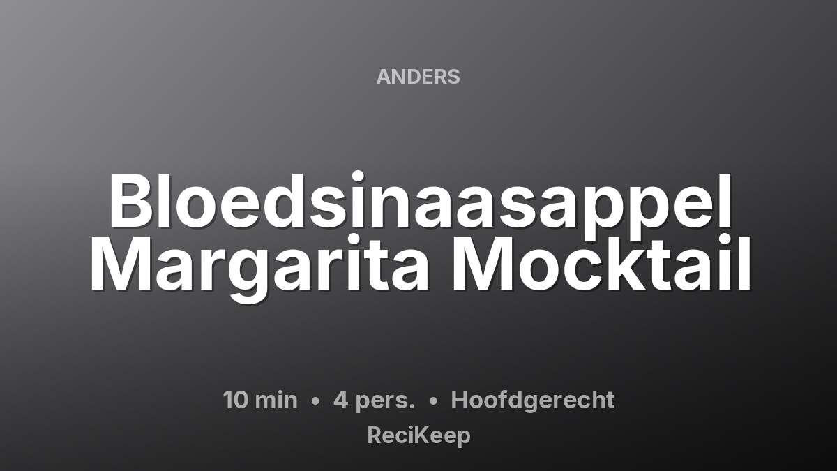 Receptkaart Bloedsinaasappel Margarita Mocktail – Hoofdgerecht