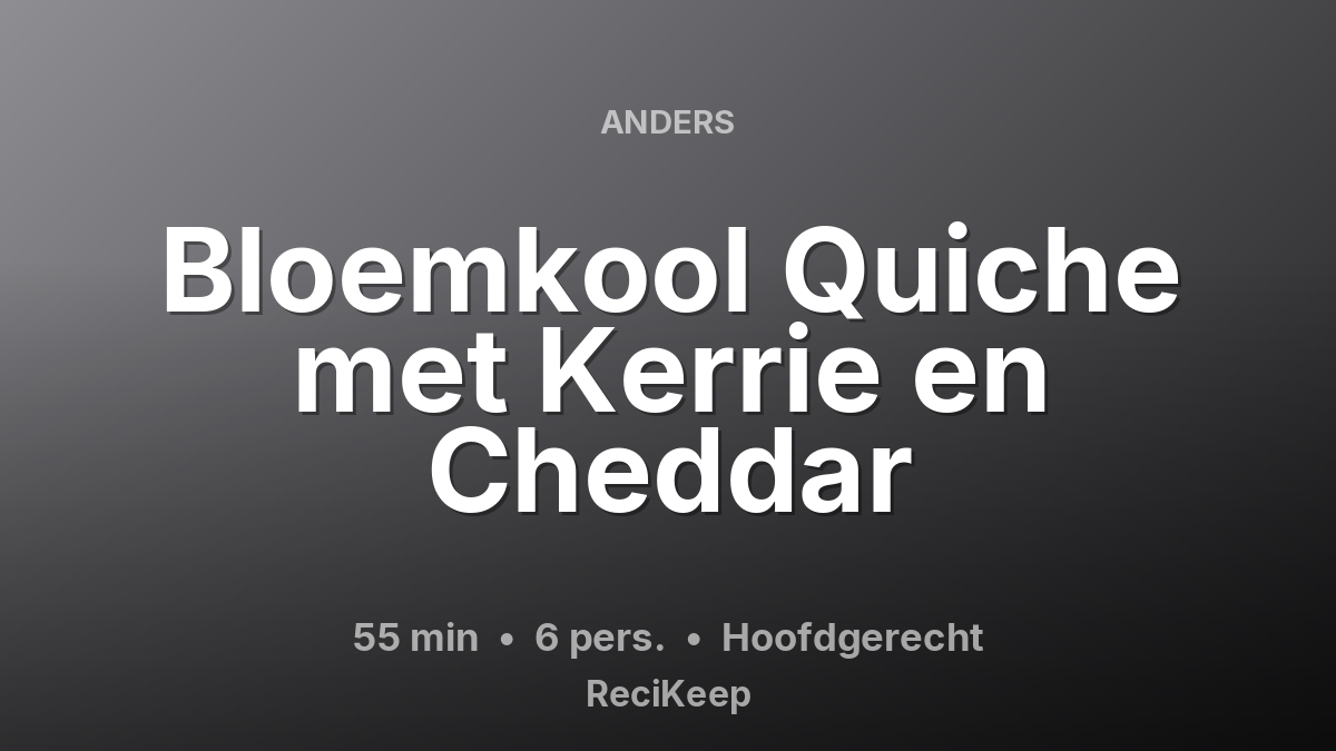 Receptkaart Bloemkool Quiche met Kerrie en Cheddar – Hoofdgerecht