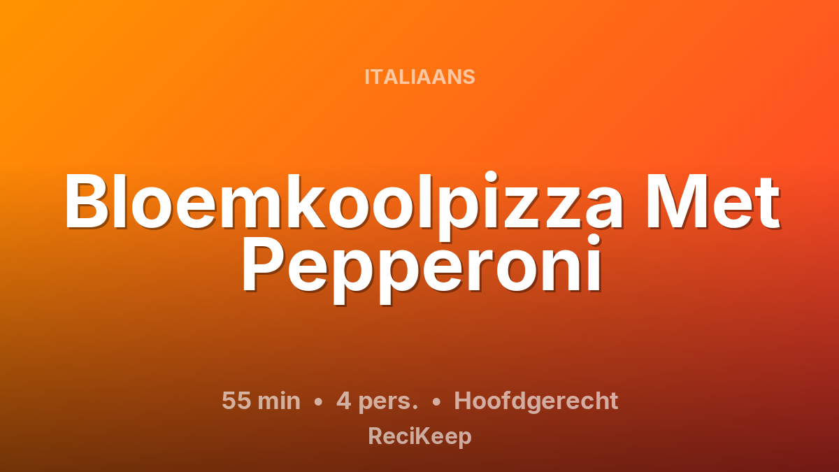 Receptkaart Bloemkoolpizza Met Pepperoni – Hoofdgerecht