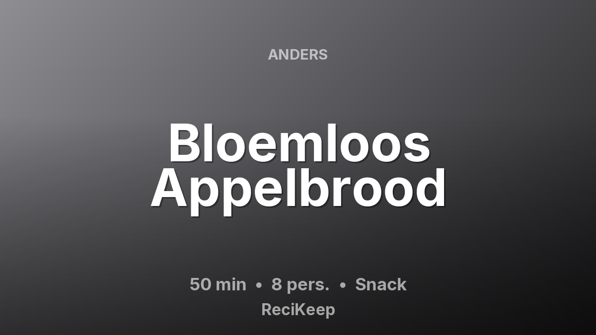 Receptkaart Bloemloos Appelbrood – Snack