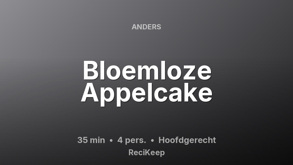 Receptkaart Bloemloze Appelcake – Hoofdgerecht