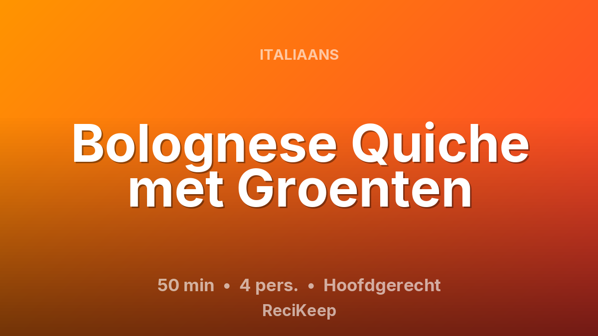 Receptkaart Bolognese Quiche met Groenten – Hoofdgerecht