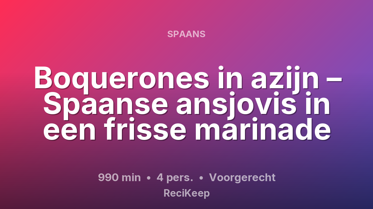 Receptkaart Boquerones in azijn – Spaanse ansjovis in een frisse marinade – Voorgerecht