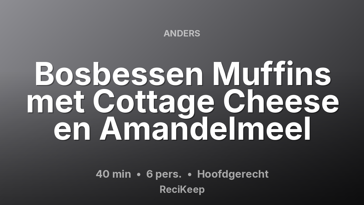 Receptkaart Bosbessen Muffins met Cottage Cheese en Amandelmeel – Hoofdgerecht