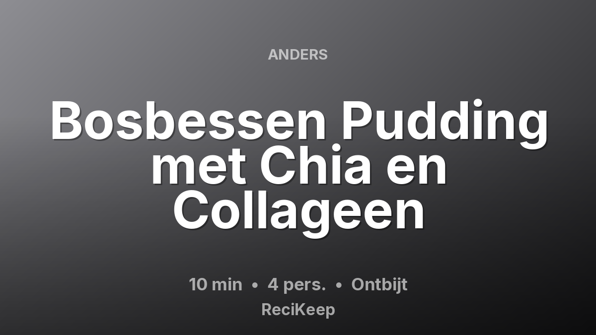 Receptkaart Bosbessen Pudding met Chia en Collageen – Ontbijt