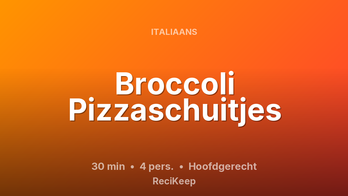 Receptkaart Broccoli Pizzaschuitjes – Hoofdgerecht
