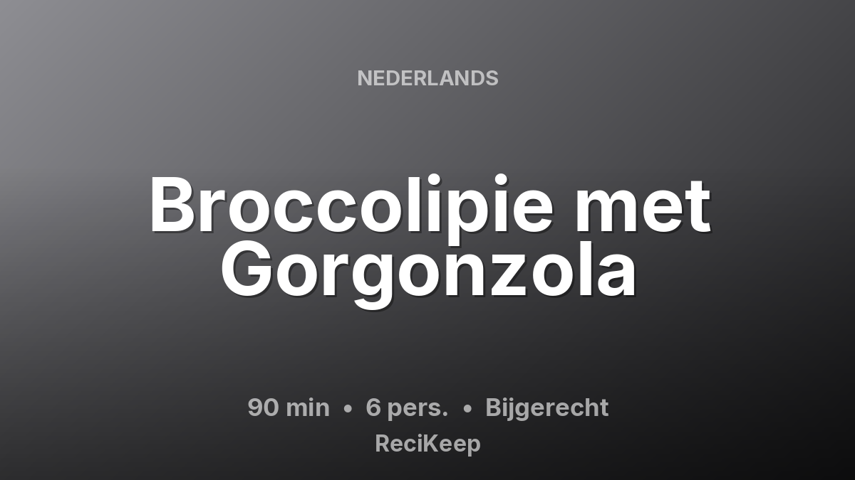 Receptkaart Broccolipie met Gorgonzola – Bijgerecht