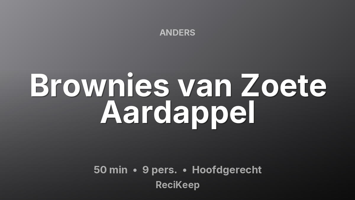 Receptkaart Brownies van Zoete Aardappel – Hoofdgerecht