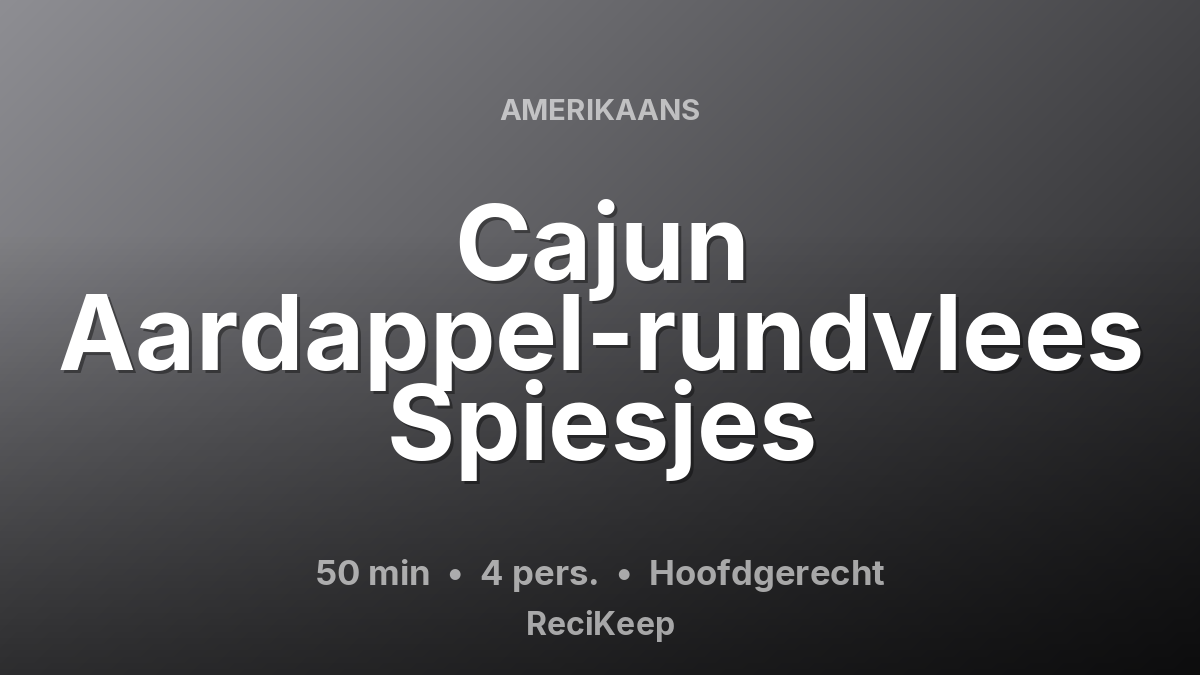 Receptkaart Cajun Aardappel-rundvlees Spiesjes – Hoofdgerecht