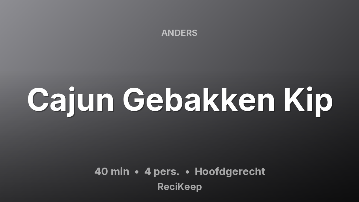 Receptkaart Cajun Gebakken Kip – Hoofdgerecht