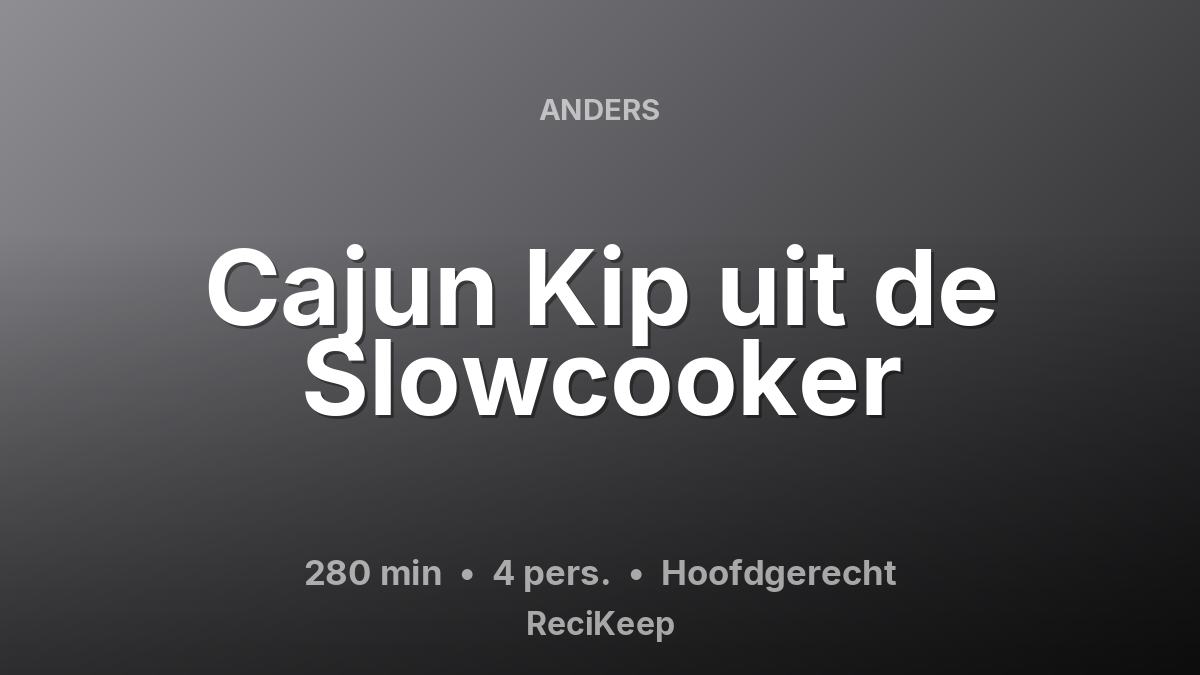 Receptkaart Cajun Kip uit de Slowcooker – Hoofdgerecht