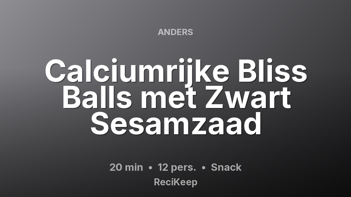 Receptkaart Calciumrijke Bliss Balls met Zwart Sesamzaad – Snack