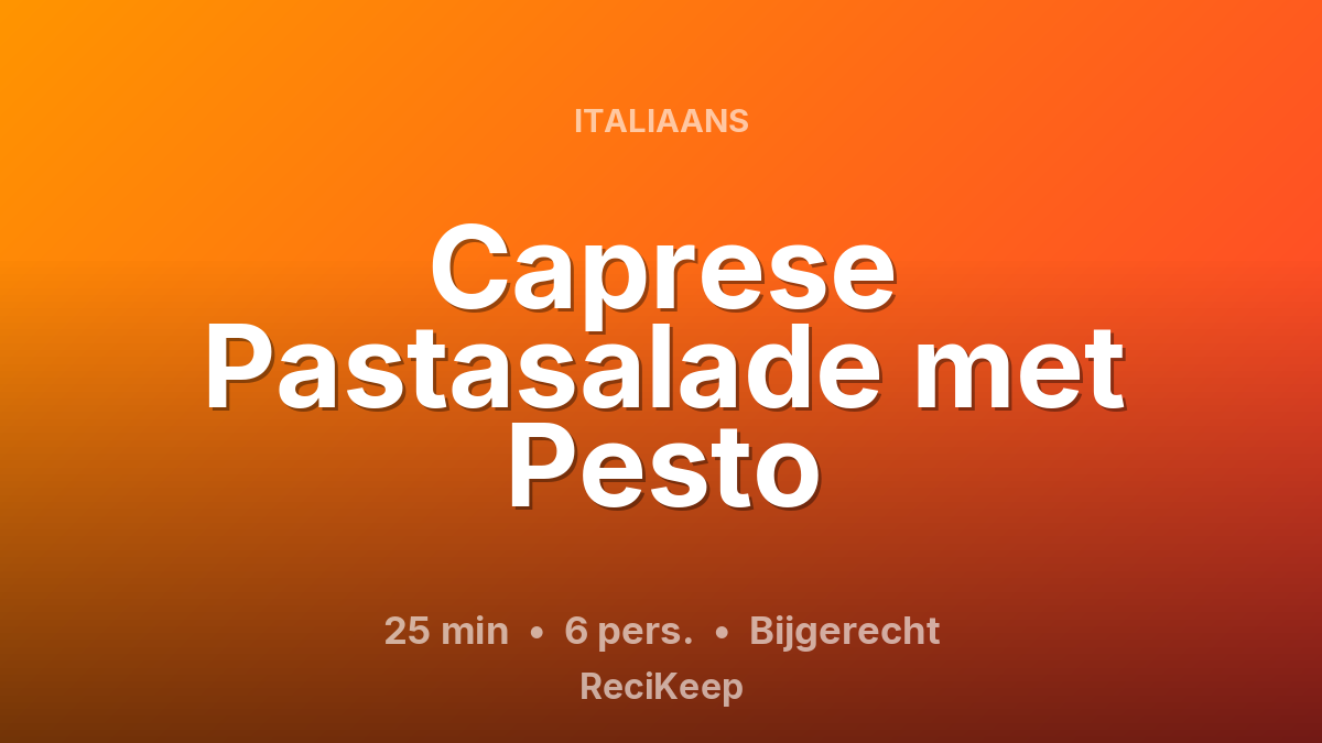 Receptkaart Caprese Pastasalade met Pesto – Bijgerecht