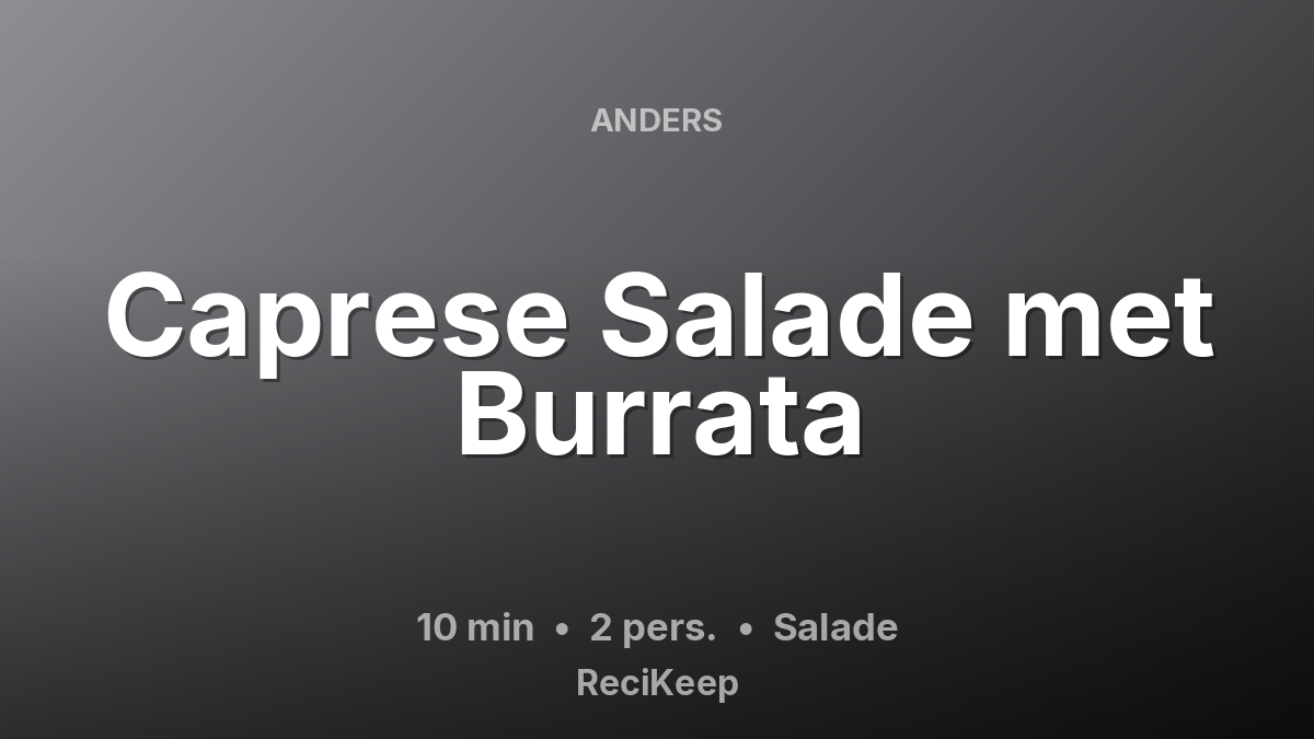 Receptkaart Caprese Salade met Burrata – Salade