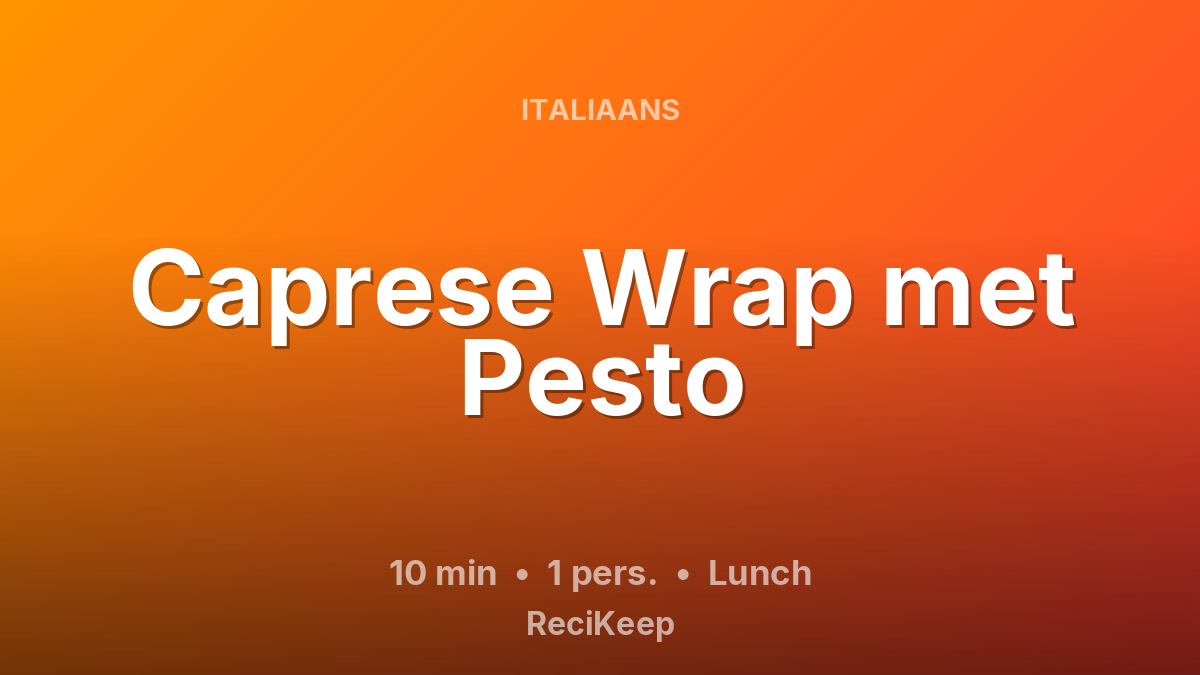 Receptkaart Caprese Wrap met Pesto – Lunch