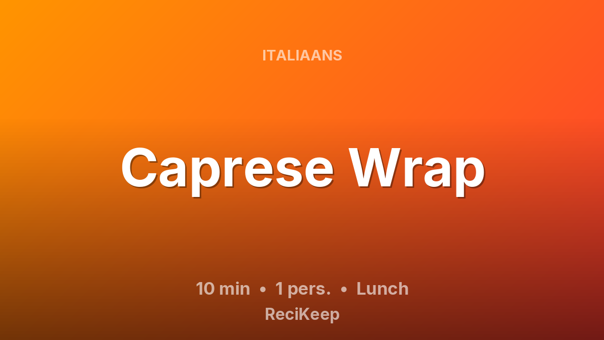 Receptkaart Caprese Wrap – Lunch