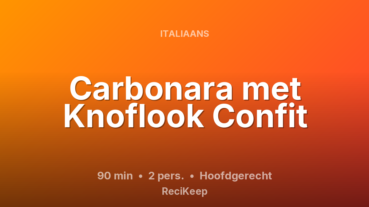 Receptkaart Carbonara met Knoflook Confit – Hoofdgerecht